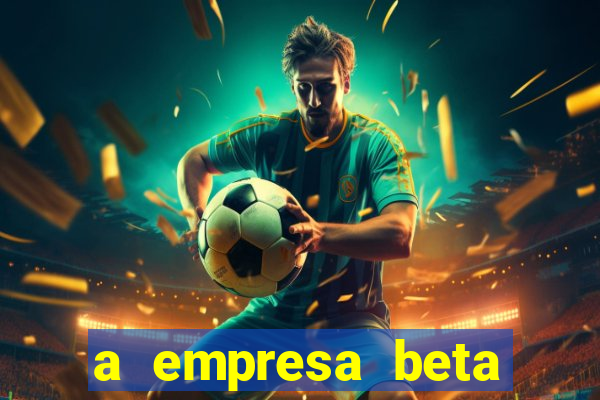 a empresa beta finalizou dezembro com 20 unidades